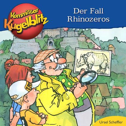 Der Fall Rhinozeros - Kommissar Kugelblitz (ungekürzt)