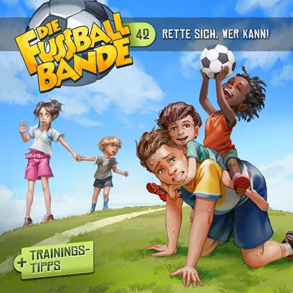 Die Fussballbande, Folge 42: Rette sich, wer kann!