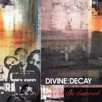 Songs of the Damned - CD Audio di Divine Decay