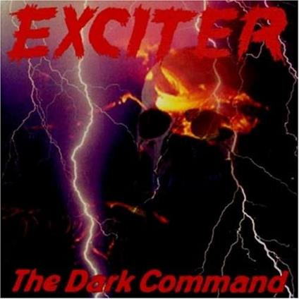 The Dark Command - CD Audio di Exciter