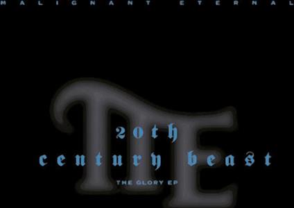 20th Century Beast Ep - CD Audio di Malignant Eternal