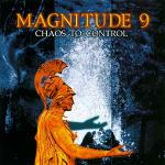 Chaos to Control - CD Audio di Magnitude 9