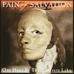 One Hour By the Concrete Lake - CD Audio di Pain of Salvation