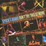 Don't Try This at Home - CD Audio di Spock's Beard