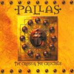 The Cross & the Crucible (Limited Edition) - CD Audio di Pallas