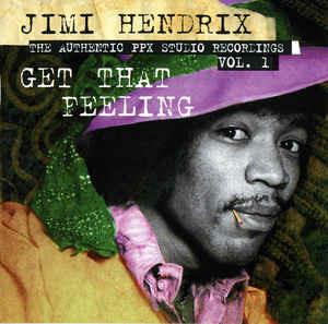 Get That Feeling - CD Audio di Jimi Hendrix