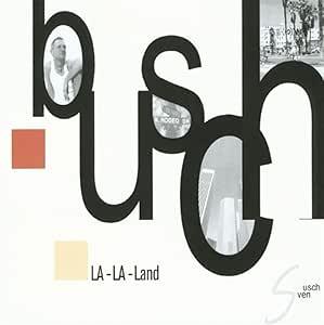 La-La-Land - CD Audio di Sven Busch