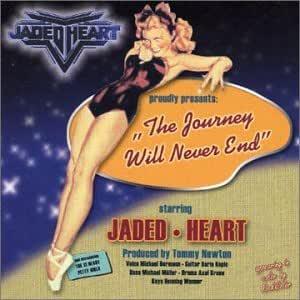 The Journey Will Never End - CD Audio di Jaded Heart