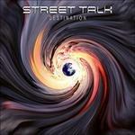 Destination - CD Audio di Street Talk