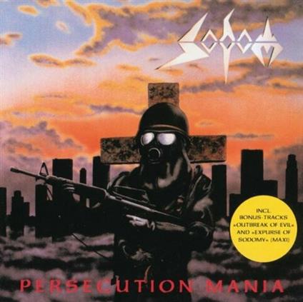 Persecution Mania - CD Audio di Sodom