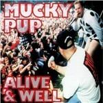 Alive & Well - CD Audio di Mucky Pup