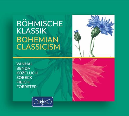 Bohemian Classicism: Vanhal, Benda, Sobeck, Fibich, Foerster - CD Audio