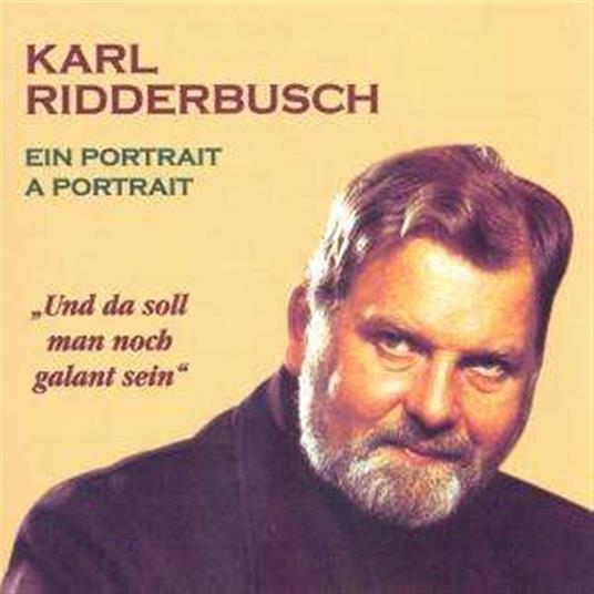Ein Portrait - CD Audio di Karl Ridderbusch