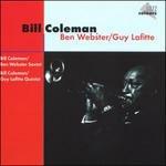 Bill Coleman, Ben Webster and Guy Lafitte - CD Audio di Ben Webster,Bill Coleman,Guy Lafitte