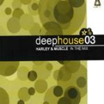 Deep House vol.3 - CD Audio di Harley & Muscle