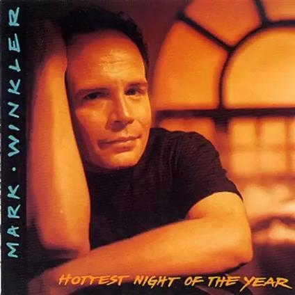 Hottest Night Of The Year - CD Audio di Mark Winkler