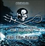 A Tribute to Sea Shepherd. For the Ocean - CD Audio