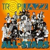 TropiJazz All Stars - CD Audio di TropiJazz All Stars