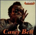 Blues Classics - CD Audio di Carey Bell
