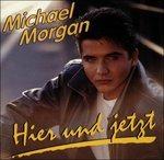 Hier und Jetzt - CD Audio di Michael Morgan