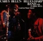 Goin' on Main Street - CD Audio di Carey Bell (Blues Harp Band)