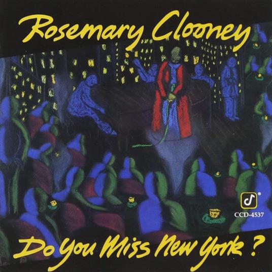 Do You Miss N.Y.? - CD Audio di Rosemary Clooney