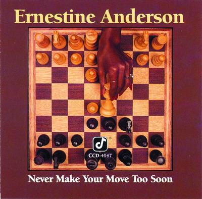 Never Make Your Move Too Soon - CD Audio di Ernestine Anderson
