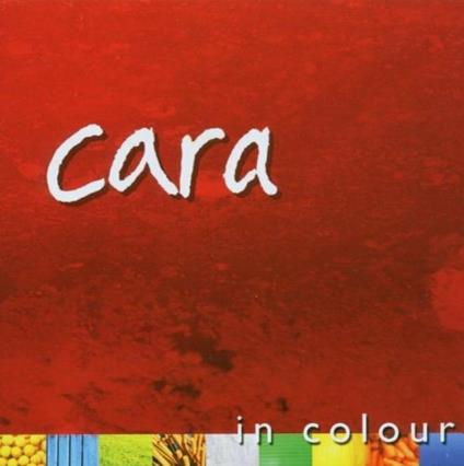In Colour - CD Audio di Cara