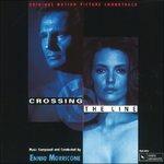 Crossing the Line (Colonna sonora) - CD Audio di Ennio Morricone