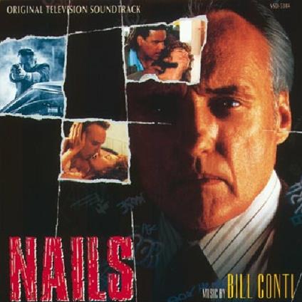 Nails (Colonna Sonora) - CD Audio di Bill Conti