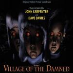 Village of the Damned (Colonna sonora) - CD Audio di Dave Davies,John Carpenter