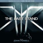 X Men III. The Last Stand (Colonna sonora) - CD Audio di John Powell