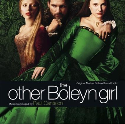 L'altra Donna Del Re (The Other Boleyn Girl) (Colonna sonora) - CD Audio di Paul Cantaleon