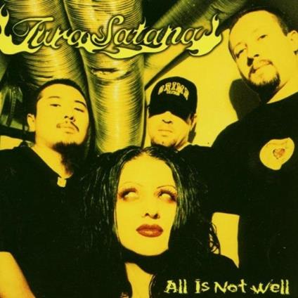 All Is Not Well - CD Audio di Tura Satana