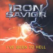 I've Been To Hell - CD Audio di Iron Savior