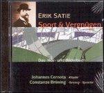 Sport & Vergnugen - CD Audio di Erik Satie,Johannes Cernota