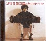 Retrospectivo - CD Audio di Luis Di Matteo