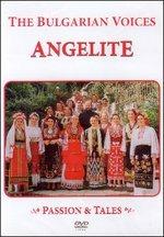 The Bulgarian Voices Angelite. Passion & Tales (DVD)