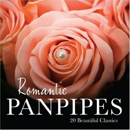 Romantic Pan Pipes - CD Audio