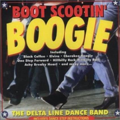 Boot Scootin' Boogie - CD Audio di Delta Line Dance Band