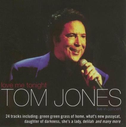 Love Me Tonight - CD Audio di Tom Jones