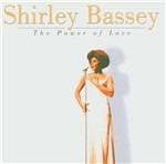The Power of Love - CD Audio di Shirley Bassey