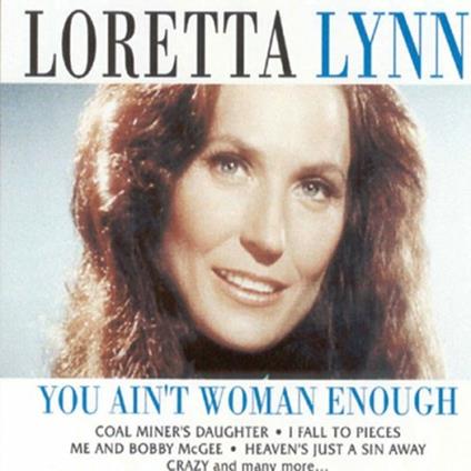 You Ain't Woman Enough - CD Audio di Loretta Lynn