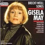 Songs - CD Audio di Kurt Weill,Gisela May
