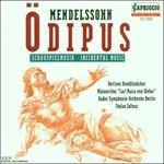 Oedipus - CD Audio di Felix Mendelssohn-Bartholdy
