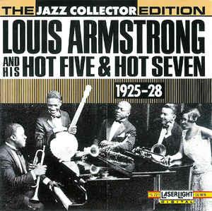 Louis Armstrong And His Hot Five & Hot Seven (1925-28) - CD Audio di Louis Armstrong