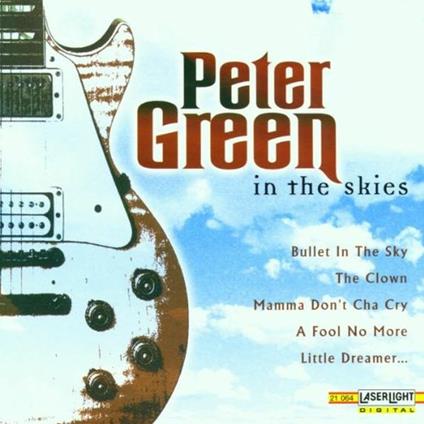 In the Skies - CD Audio di Peter Green