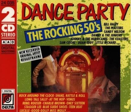 Dance Party. The Rocking 50's - CD Audio