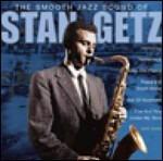 The Smooth Jazz Sound of Stan Getz - CD Audio di Stan Getz