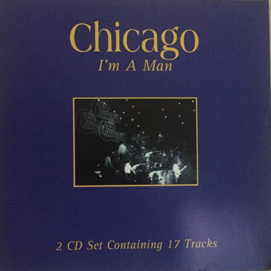 I'M A Man - CD Audio di Chicago